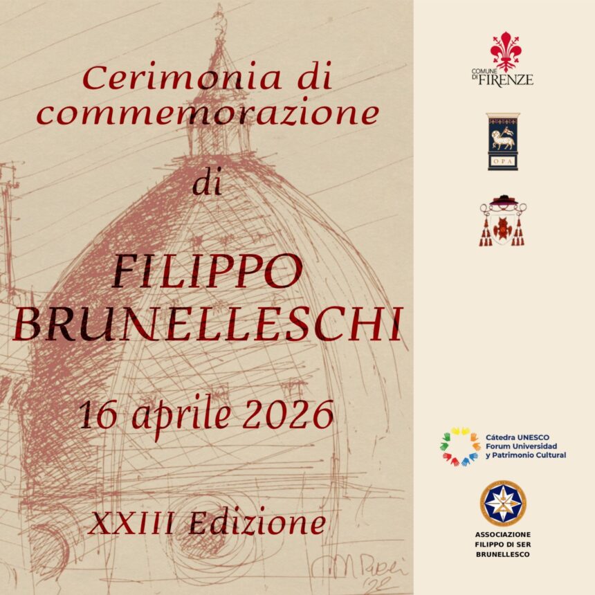 Cerimonia di commemorazione di Filippo Brunelleschi 16 aprile 2026 Comunicato Stampa